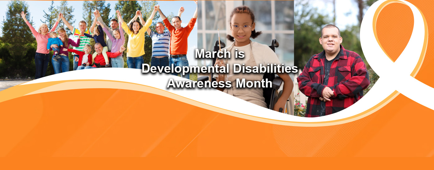 March is Developmental Disabilities Awareness Month