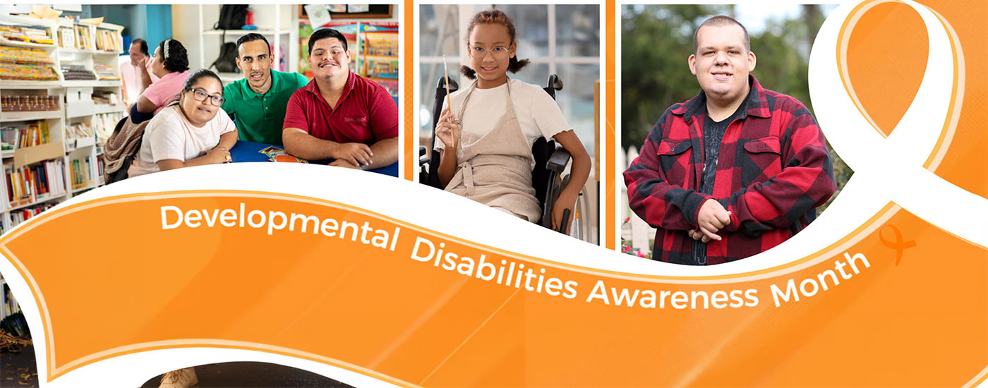March is Developmental Disabilities Awareness Month