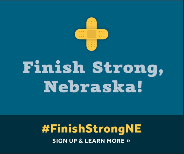 #FinishStrongNE, sign up & learn more
